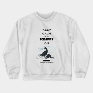 Keep Calm and Scrappy On Crewneck Sweatshirt